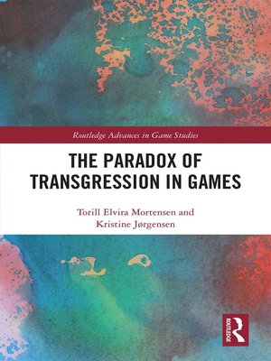 cover image of The Paradox of Transgression in Games